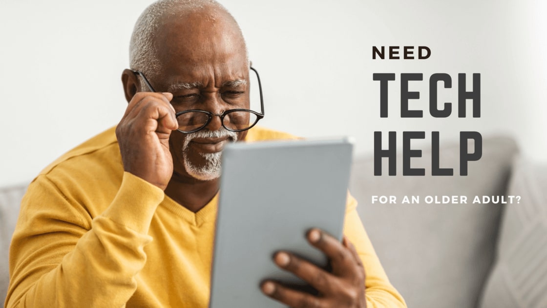 Need Tech Help for Mom or Dad? Check out Carevocacy